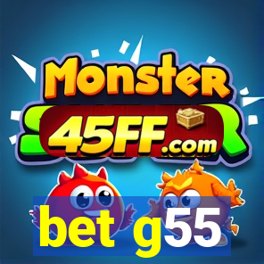 bet g55